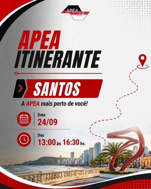 Nesta quinta-feira (24/09), a APEA ITINERANTE estará em Santos