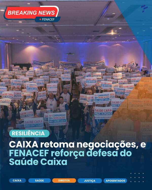 FENACEF EM BRASÍLIA NAS NEGOCIAÇÕES COM A CAIXA